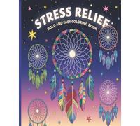 Calm Your Mind: An Adult Coloring Book for Anxiety & Stress Relief