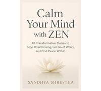 CALM YOUR MIND WITH ZEN