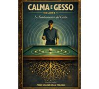 Calma e Gesso: Le Fondamenta del Gesto