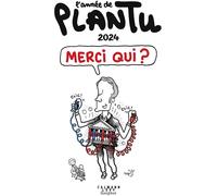 L'année De Plantu - Merci Qui ?