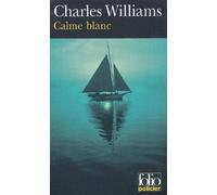 Calme blanc : De sang sur mer d'huile