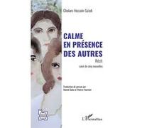 Calme en présence des autres: Récit suivi de cinq nouvelles
