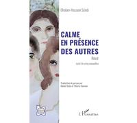 Calme en présence des autres – Récit suivi de cinq nouvelles – L'Harmattan