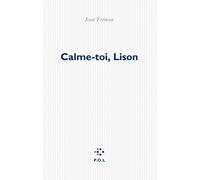 Calme-Toi, Lison