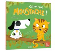 CALME-TOI, MOUSTACHE