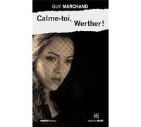 Calme-toi, Werther !
