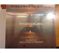 CALMEL Roger - CALMEL: Magnificat; Cinq poemes de Senghor - Ensemble Musica nova-Vinyl LP-CYBELIA - Francia-CYB CY 669-CALMEL Roger-CALMEL Huguette (dir)