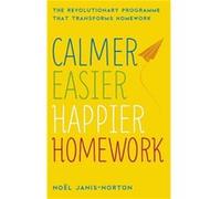 Calmer Easier Happier Homework Noel Janis - Norton, (Auteur)