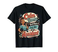Calmez-Vous, Faites en sorte Que ça Ressemble à Un Accident, Femme au Foyer Noire rétro T-Shirt