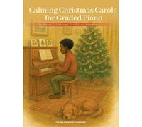 Calming Christmas Carols for Graded Piano