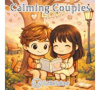 Calming Couples: 25 Images For Teens and Adults Featuring Calming Couples and Romantic Scenes