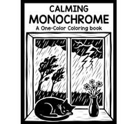 Calming Monochrome: One Color Bold & Easy Adult Coloring Book Relaxing Woodcut Silhouettes, Nature Scenes, and Simple Linocut Art for Stress Relief and Mindfulness