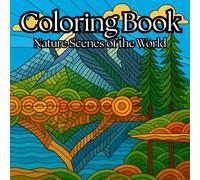 Calming Nature: Adult Coloring Book for Relaxation: Let your mind unwind, your spirit recharge, and your imagination flow-one page at a time.