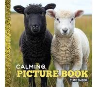 Calming Picture Book: Cute Sheep - Relaxing Animal Photos Supporting Visual Stimulation in Seniors Experiencing Memory Loss, Alzheimer’s, and Dementia