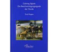 Calming Signals - Die Beschwichtigungssignale der Hunde