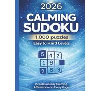 Calming Sudoku Puzzle Book for Adults: +1000 Relaxing Puzzles | Easy, Normal & Hard Levels | Mindfulness | Perfect: Mindfulness Quotes on Every Page | ... | 8.5x11 | 115 Pages | Gift for Puzzle Lovers