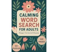 Calming Word Search for Adults: Word Searches with Easy to Read Print about Calming, Positivity, Good Vibes and More | 6x9 inches, 110 pages | 50+ ... Gift for Vacations, Holidays and Free Times