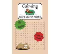 Calming Word Search Puzzle: A Peaceful Puzzle Escape: Soothing Word Hunts to Relax the Mind and Quiet the Soul.