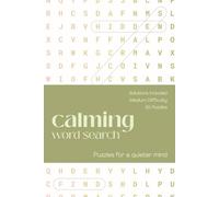 Calming Word Search Puzzle Book: Word Searches About Mindfulness, Relaxation, Stress Relief and More | 6×9 Inches | 110 Pages | 55 Puzzles | Solutions ... | Gift for Birthdays, Mother's Day, Christmas