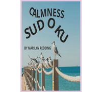 Calmness sudoku puzzle book: Sudoku puzzles help with calmness quotes on each page, 6x9 inches, 110 pages, 55 puzzles, gift for anxiety and mind-fullness, solutions included..