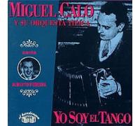 Calo,Miguel - Yo Soy El Tango [Import]
