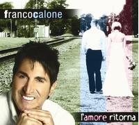 Calone Franco - L'amore Ritorna