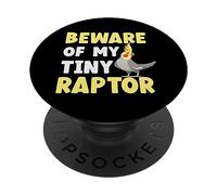 Calopsitte méfiez-Vous de Mon Petit Raptor Cockatiel PopSockets PopGrip Adhésif