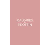 Calories + Protein: Simple Daily Macro Tracker For Your Food Diet and Nutrition | Pastel Pink