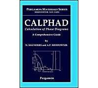 Calphad (Calculation Of Phase Diagrams): A Comprehensive Guide