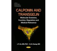 Calponin and Transgelin: Molecular Evolution, Function, Regulation and Medical Relevance