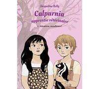Calpurnia, Apprentie Vétérinaire Tome 1 - Attention, Mouffettes !