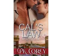 Cal's Law/Becoming Family: Cal's Law books One and Two
