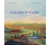 Caluire-et-Cuire au fil de l'Histoire Bruno Benoit (Auteur), Bernard Basse (Auteur)