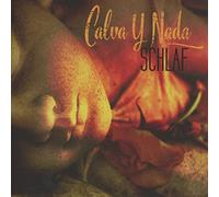 Calva Y Nada - Schlaf [Import]