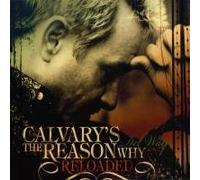 Calvary's the Reason Why : Reloaded : Del Way Compilation