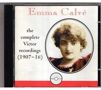 Calve, Emma - Complete Victor Recordings 1907-1916