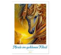 CALVENDO - Chevaux dans une robe dorée (calendrier mural 2027 DIN A2 haut), calendrier mensuel : portraits de chevaux surréalistes illustrés