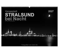 CALVENDO - Hansestadt Stralsund la nuit (avec coordonnées GPS) (calendrier mural 2027 DIN A2 paysage), calendrier mensuel : le patrimoine mondial de l'UNESCO sur la mer Baltique dans une ambiance