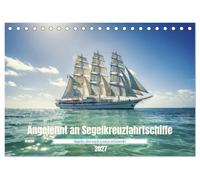 CALVENDO - Inspiré des navires de croisière à voile (calendrier de table 2027 DIN A5 paysage), calendrier mensuel : les voiles blanches capturent la lumière, la mer porte doucement, et chaque moment