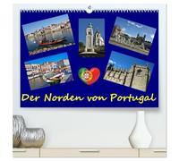CALVENDO Le nord du Portugal (calendrier mural 2027 de qualité supérieure DIN A2 paysage), impression artistique brillante : culture, architecture et plaisir d'été offrent au nord du pays