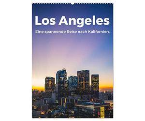 CALVENDO - Los Angeles - Un voyage passionnant en Californie. (calendrier mural 2027 DIN A2 haut) Calendrier mensuel : douze magnifiques images de Los Angeles.