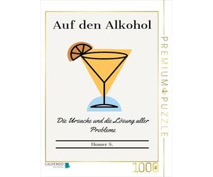 CALVENDO Puzzle A l'alcool. La Cause et la Solution de Tous Les problèmes. 1000 Pieces 48 x 64 cm from Verlag