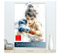 CALVENDO - Sportif féminin (calendrier mural 2027 de qualité supérieure DIN A2 haut), impression artistique brillante : gants de boxe et chaussures de ballet Power & Grazie.
