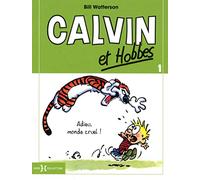 Calvin et Hobbes - T1 petit format: T 1 Adieu, monde cruel ! (1)