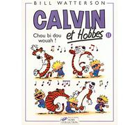 Calvin et Hobbes, tome 11 : Chou bi dou wouah !