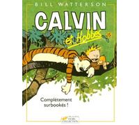 Calvin Et Hobbes - Tome 15 - Complètement Surbookés !