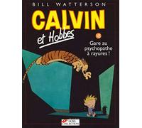 Calvin et Hobbes, tome 18. Gare au psychopathe à rayures