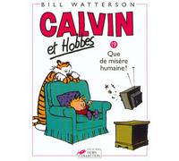 Calvin et Hobbes tome 19 Que de misère humaine Tome 19 - Bill Watterson - Hors Collection - broché - Bande dessinée