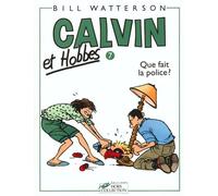 Calvin et Hobbes, tome 7 : Que fait la police ?