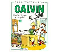 Calvin Et Hobbes - Tome 9 - On N'arrête Pas Le Progrès !